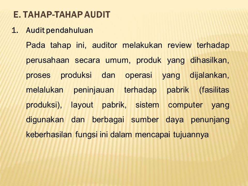 E. TAHAP-TAHAP AUDIT Audit pendahuluan