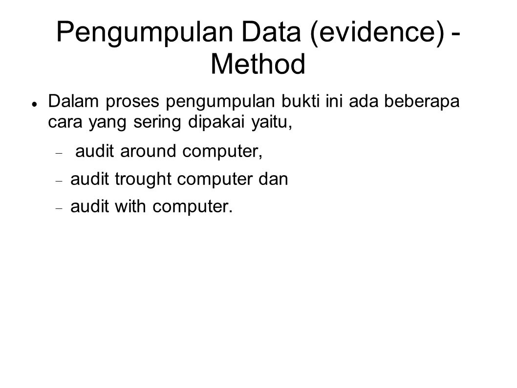 Pengumpulan Data (evidence) - Method