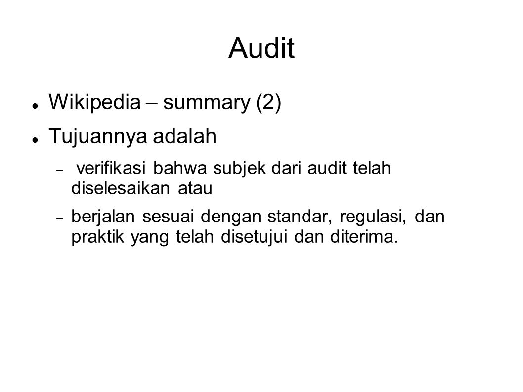 Audit Wikipedia – summary (2)‏ Tujuannya adalah