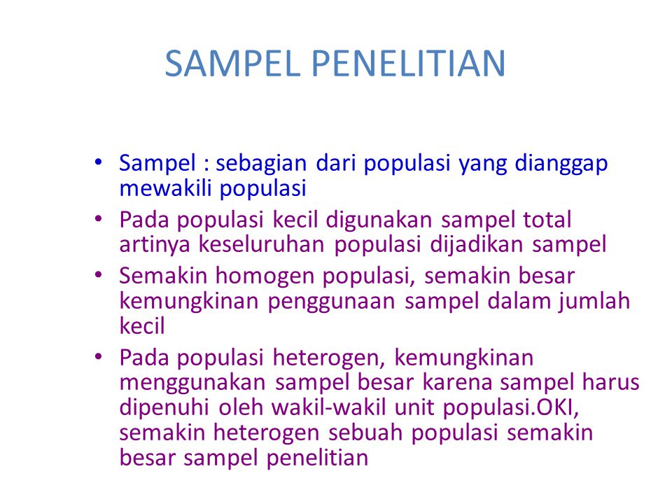 SAMPEL PENELITIAN Sampel : sebagian dari populasi yang dianggap mewakili populasi.