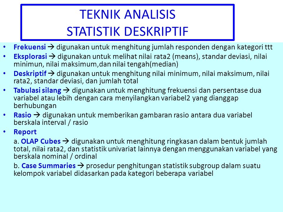 TEKNIK ANALISIS STATISTIK DESKRIPTIF
