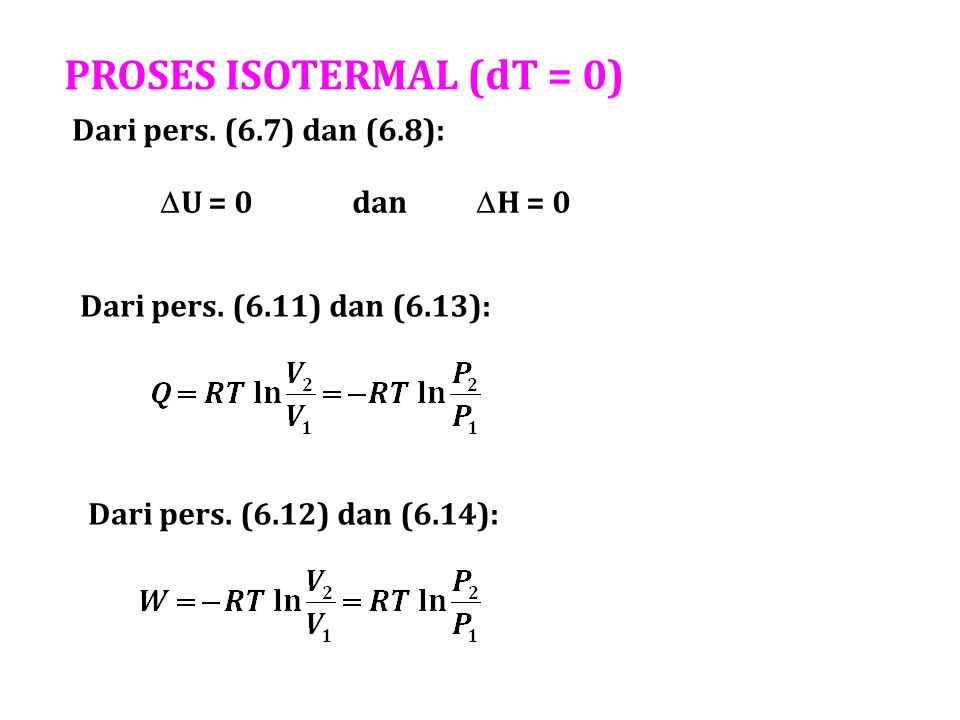 PROSES ISOTERMAL (dT = 0)