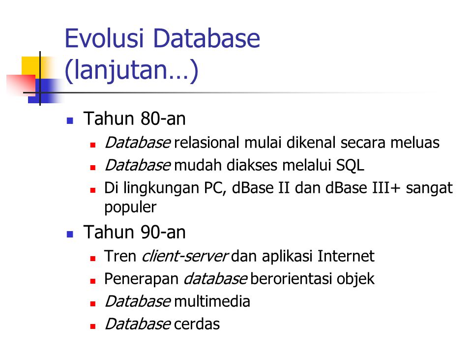 Evolusi Database (lanjutan…)