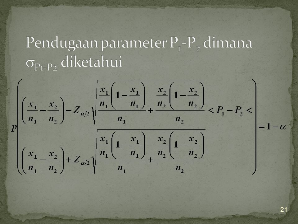 Pendugaan parameter P1-P2 dimana P1-P2 diketahui