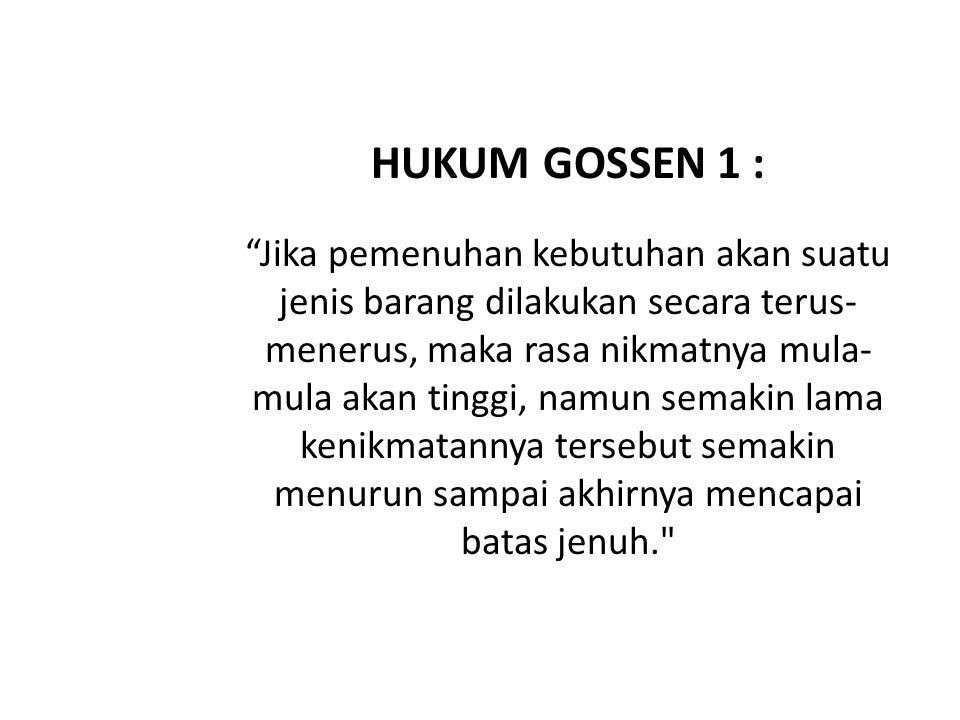 HUKUM GOSSEN 1 :