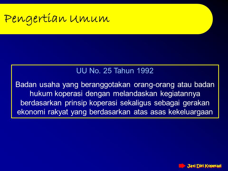 Pengertian Umum UU No. 25 Tahun 1992