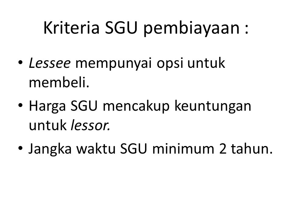 Kriteria SGU pembiayaan :