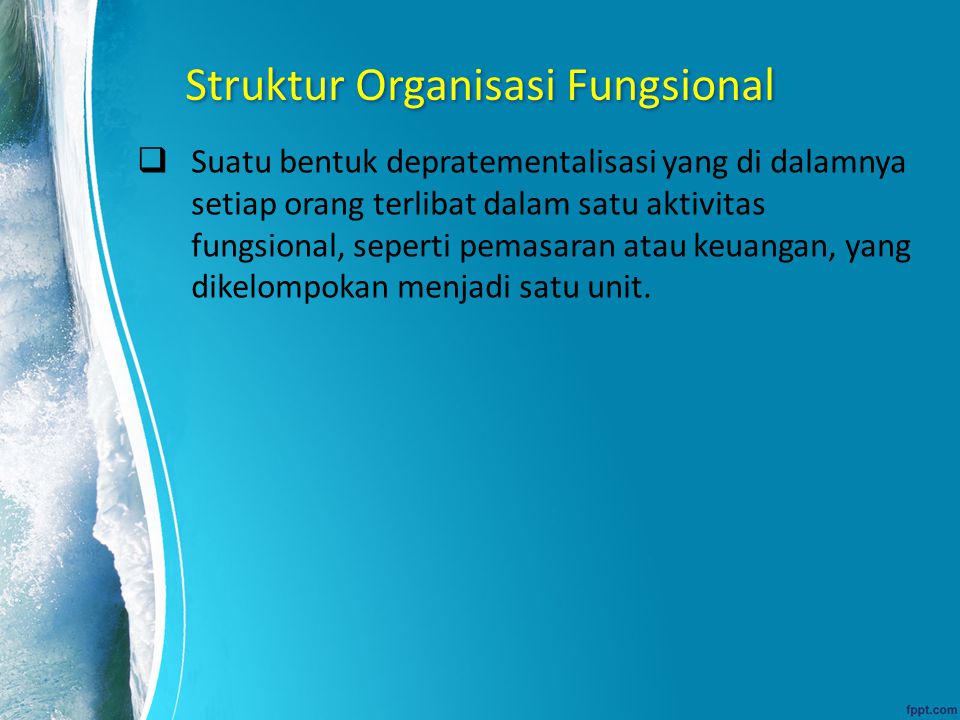 Struktur Organisasi Fungsional