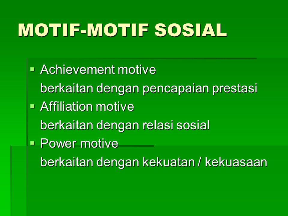 MOTIF-MOTIF SOSIAL Achievement motive