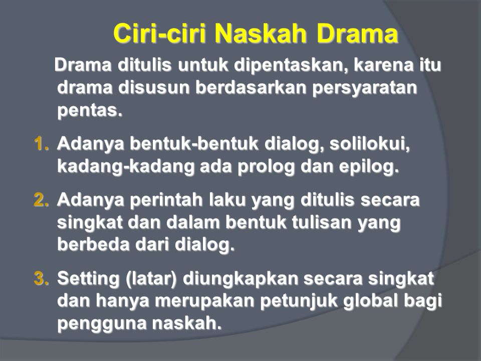 Bagaimana ciri-ciri umum drama
