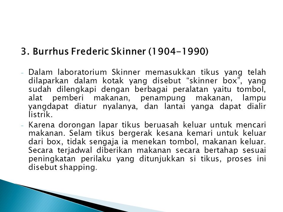 3. Burrhus Frederic Skinner ( )