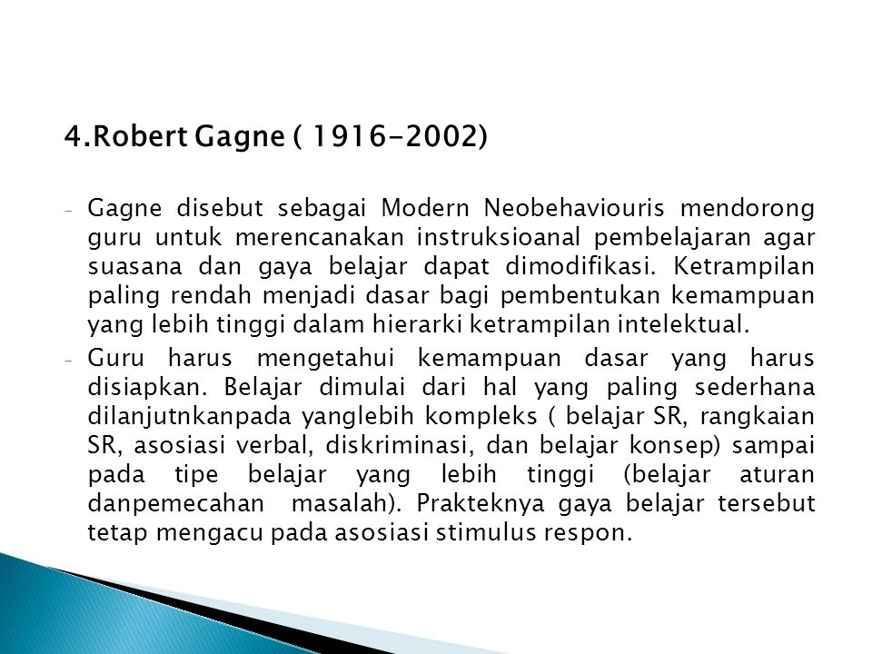 4.Robert Gagne ( )