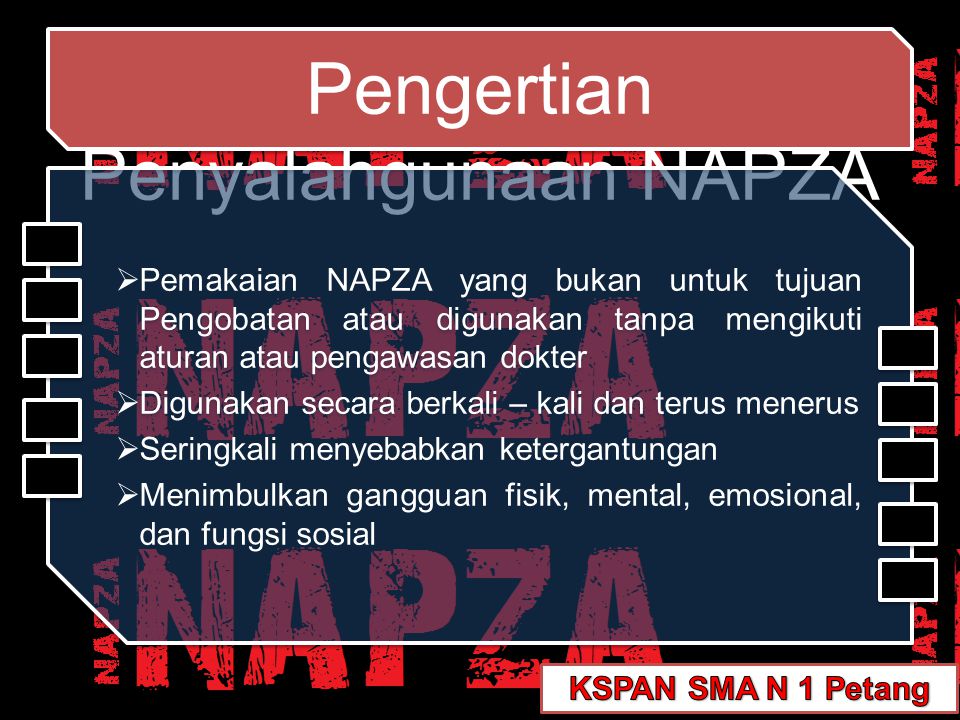 Pengertian Penyalahgunaan NAPZA