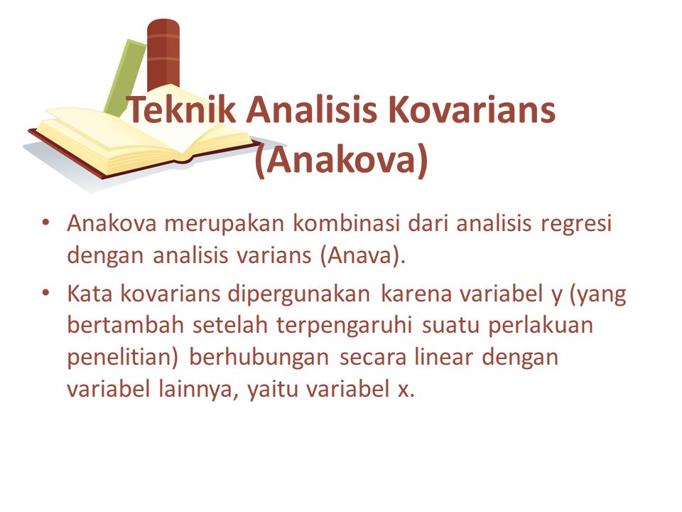 Teknik Analisis Kovarians (Anakova)