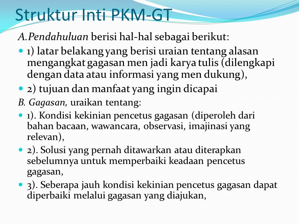 Struktur Inti PKM-GT A.Pendahuluan berisi hal-hal sebagai berikut: