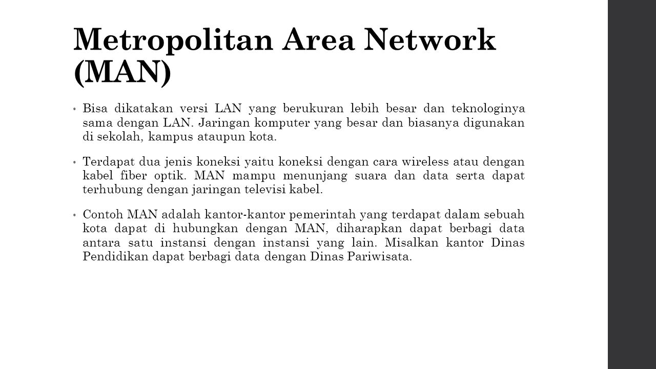 Metropolitan Area Network (MAN)