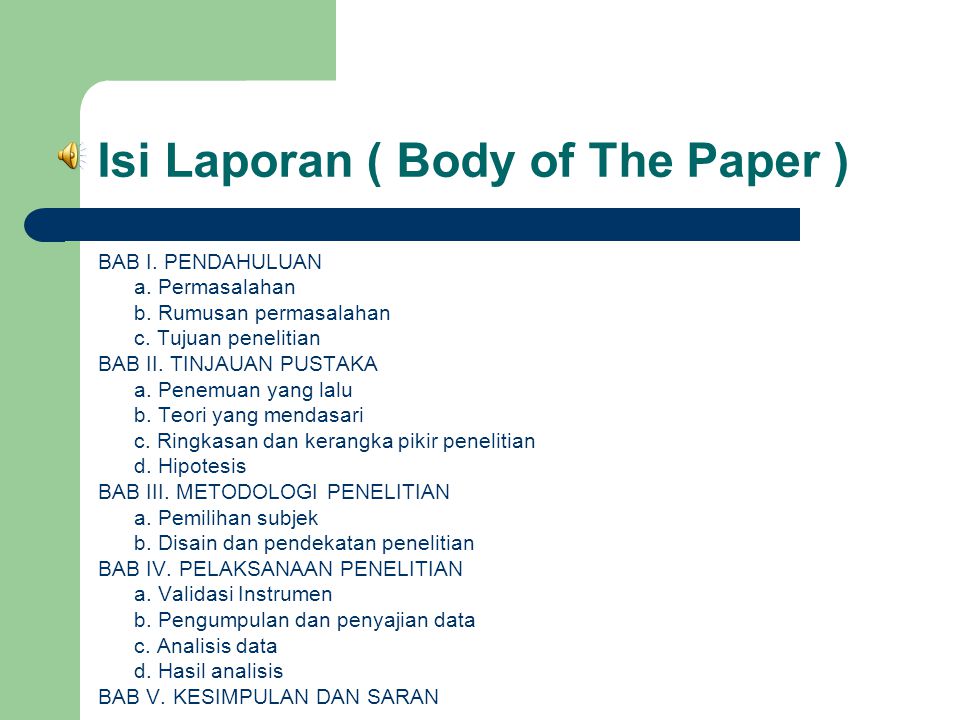 Isi Laporan ( Body of The Paper )