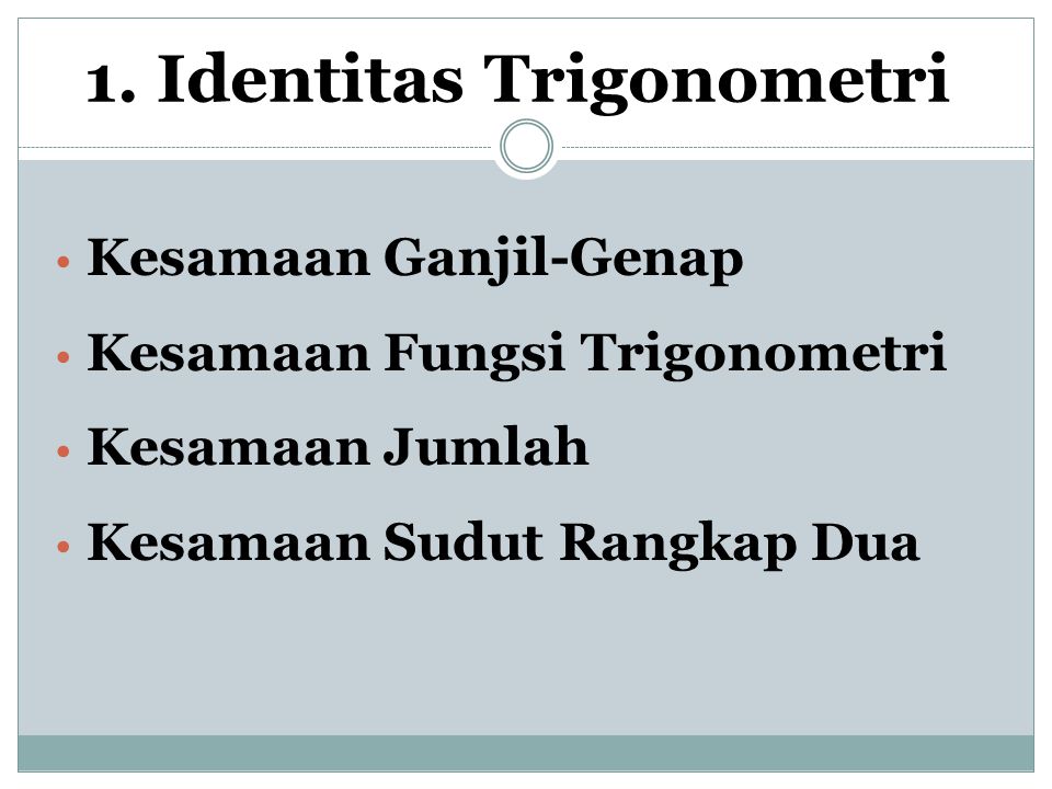 1. Identitas Trigonometri