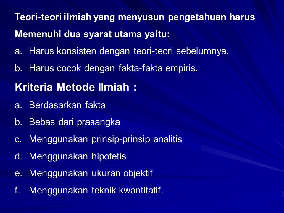 Kriteria Metode Ilmiah :