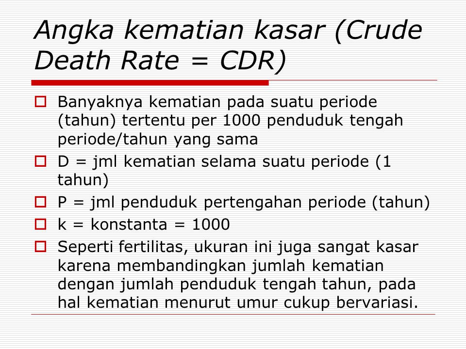 Angka kematian kasar (Crude Death Rate = CDR)‏