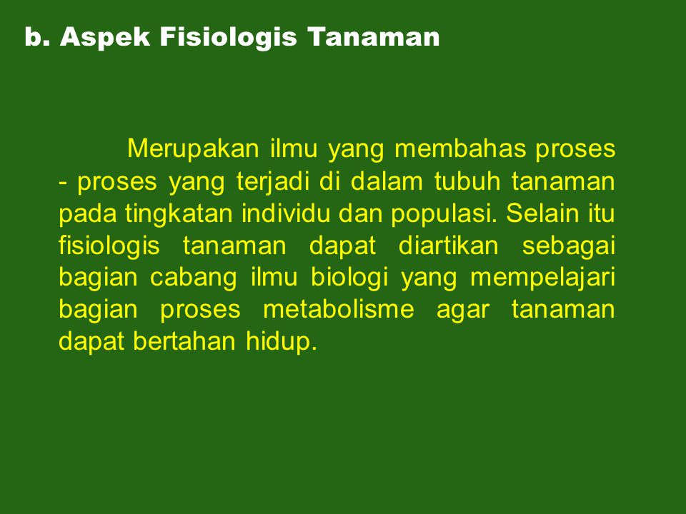 b. Aspek Fisiologis Tanaman