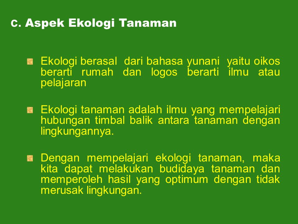 c. Aspek Ekologi Tanaman