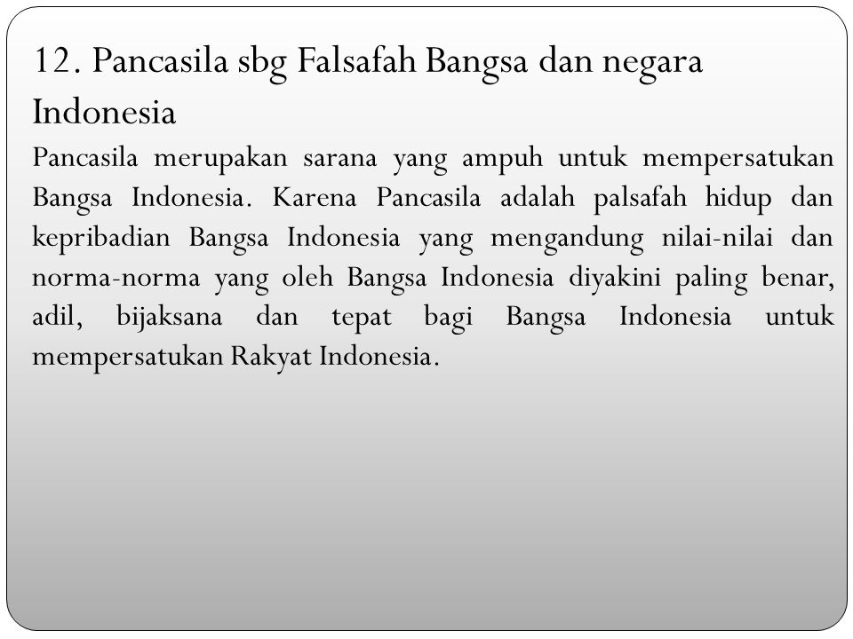 12. Pancasila sbg Falsafah Bangsa dan negara Indonesia