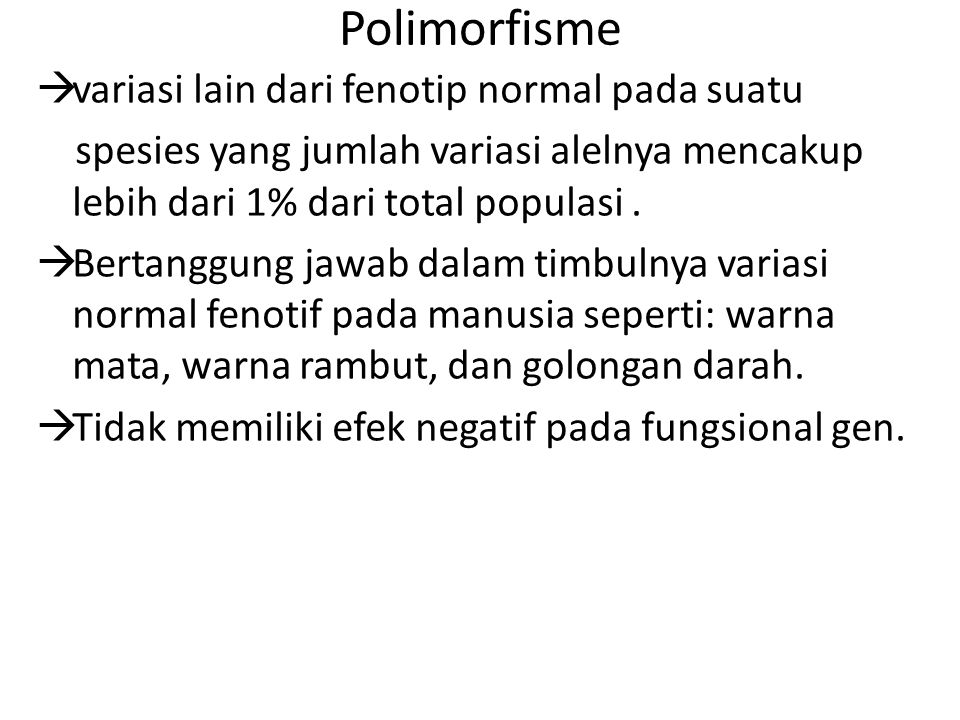 Polimorfisme variasi lain dari fenotip normal pada suatu