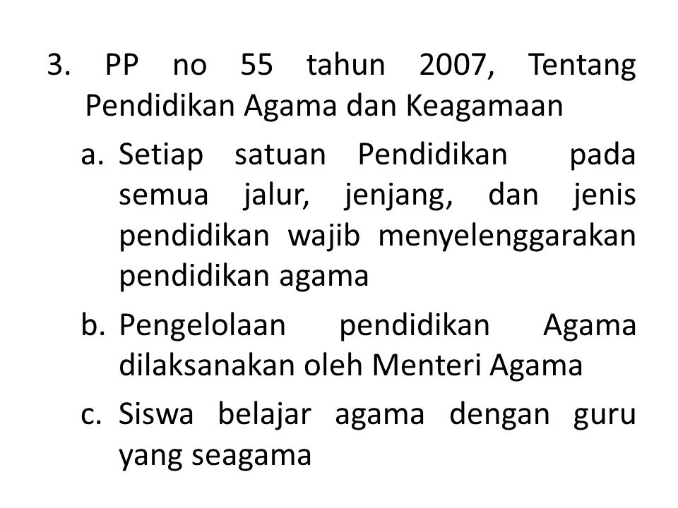 3. PP no 55 tahun 2007, Tentang Pendidikan Agama dan Keagamaan