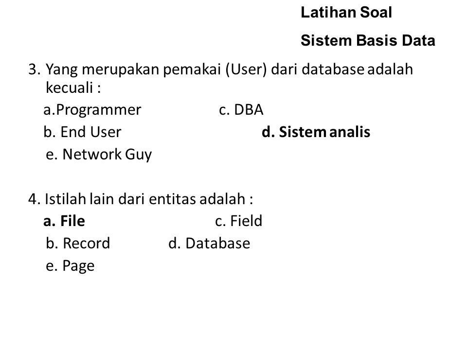 Latihan Soal Sistem Basis Data.