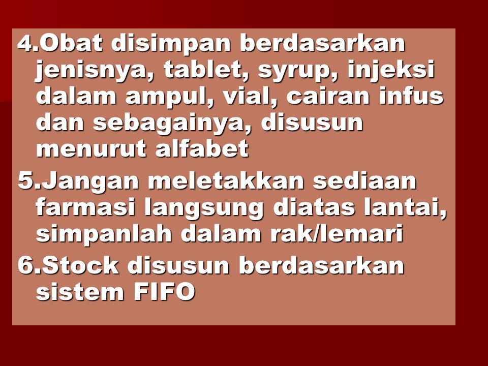 6.Stock disusun berdasarkan sistem FIFO