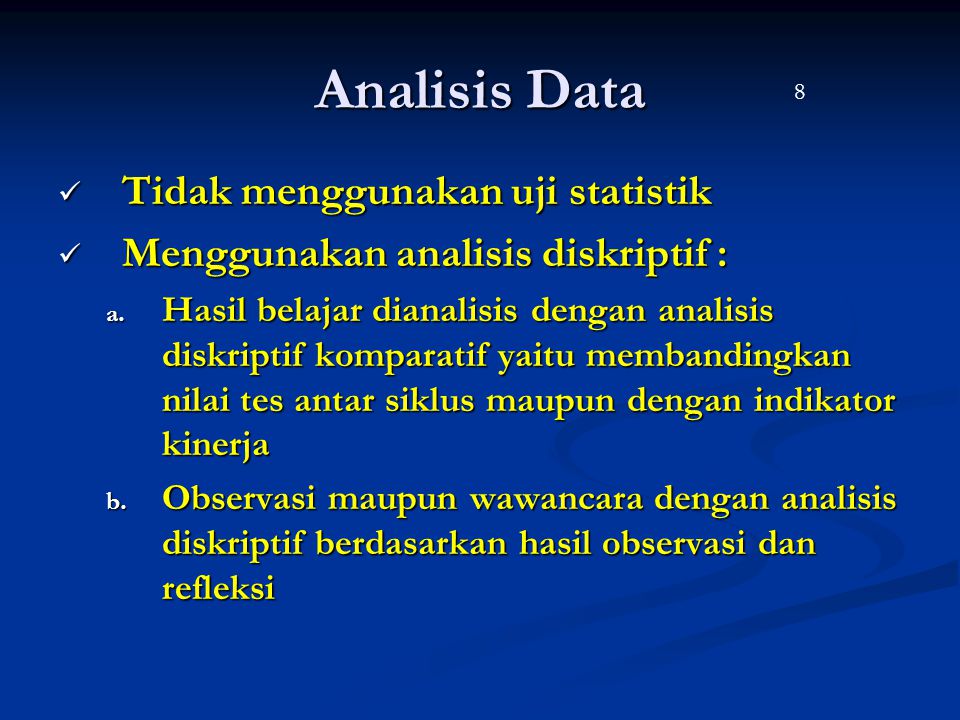 Analisis Data Tidak menggunakan uji statistik