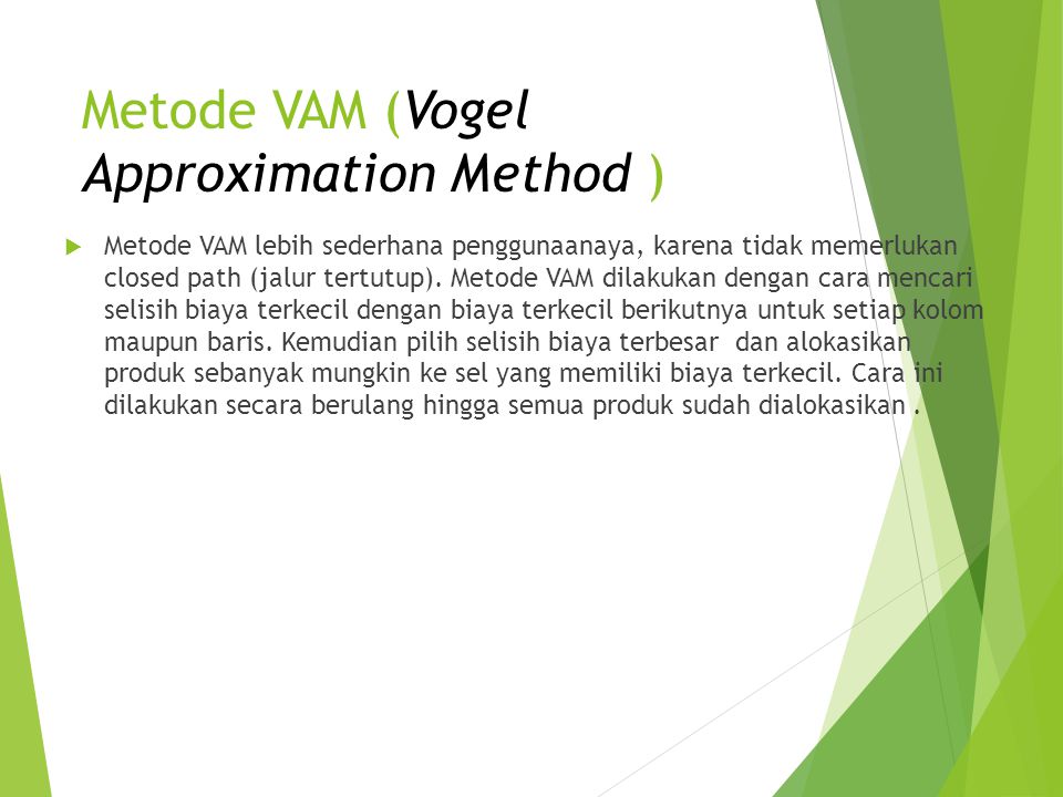 Metode VAM (Vogel Approximation Method )