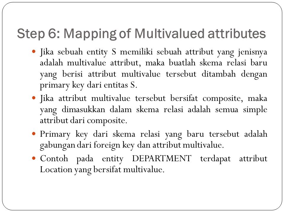 Step 6: Mapping of Multivalued attributes