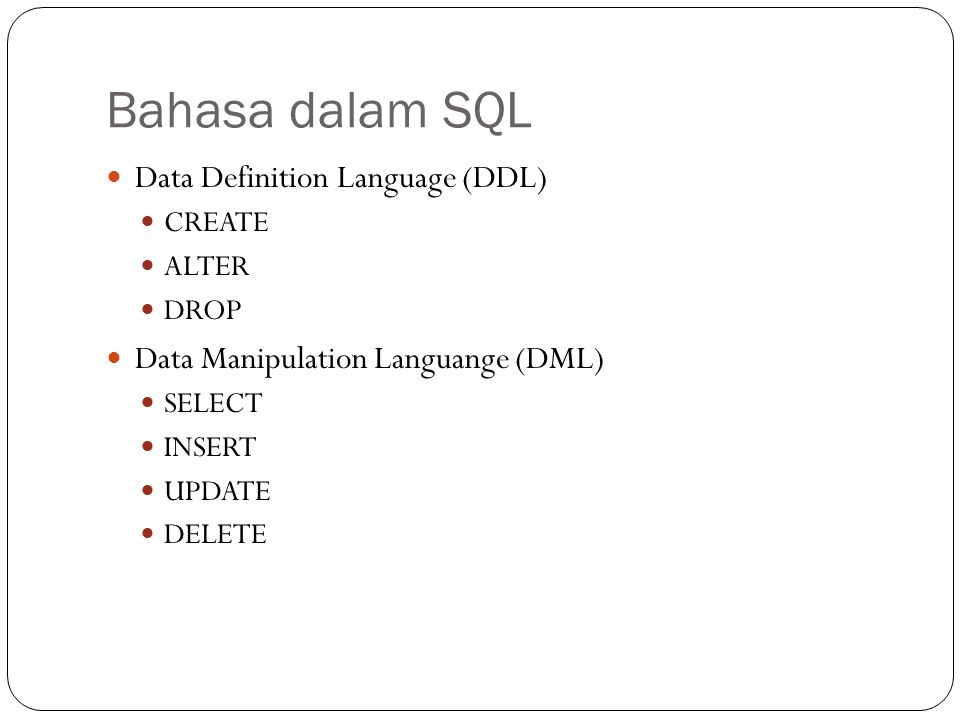 Bahasa dalam SQL Data Definition Language (DDL)
