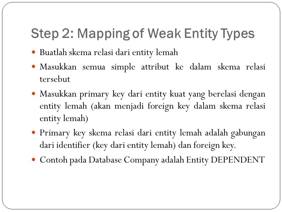 Step 2: Mapping of Weak Entity Types
