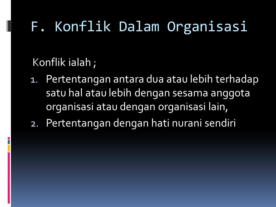 F. Konflik Dalam Organisasi