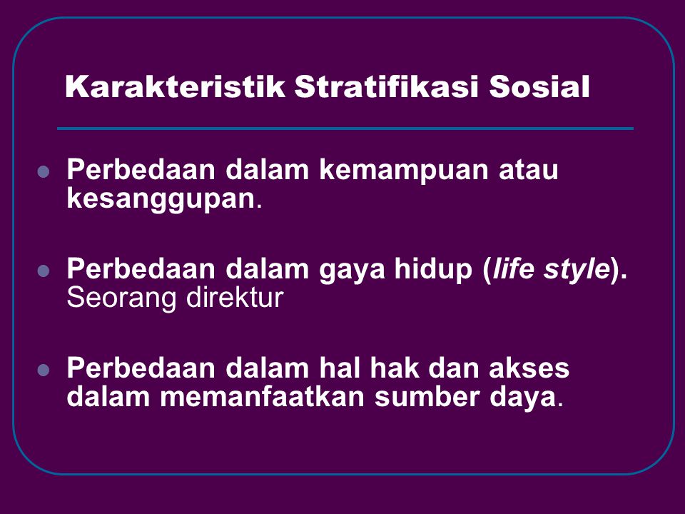 Karakteristik Stratifikasi Sosial