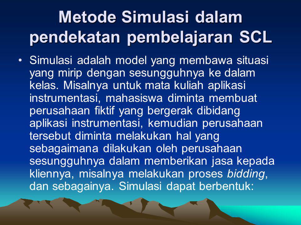 Metode Simulasi dalam pendekatan pembelajaran SCL