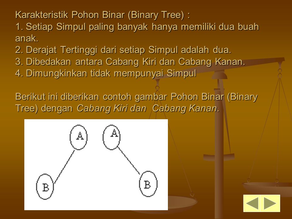 Karakteristik Pohon Binar (Binary Tree) : 1