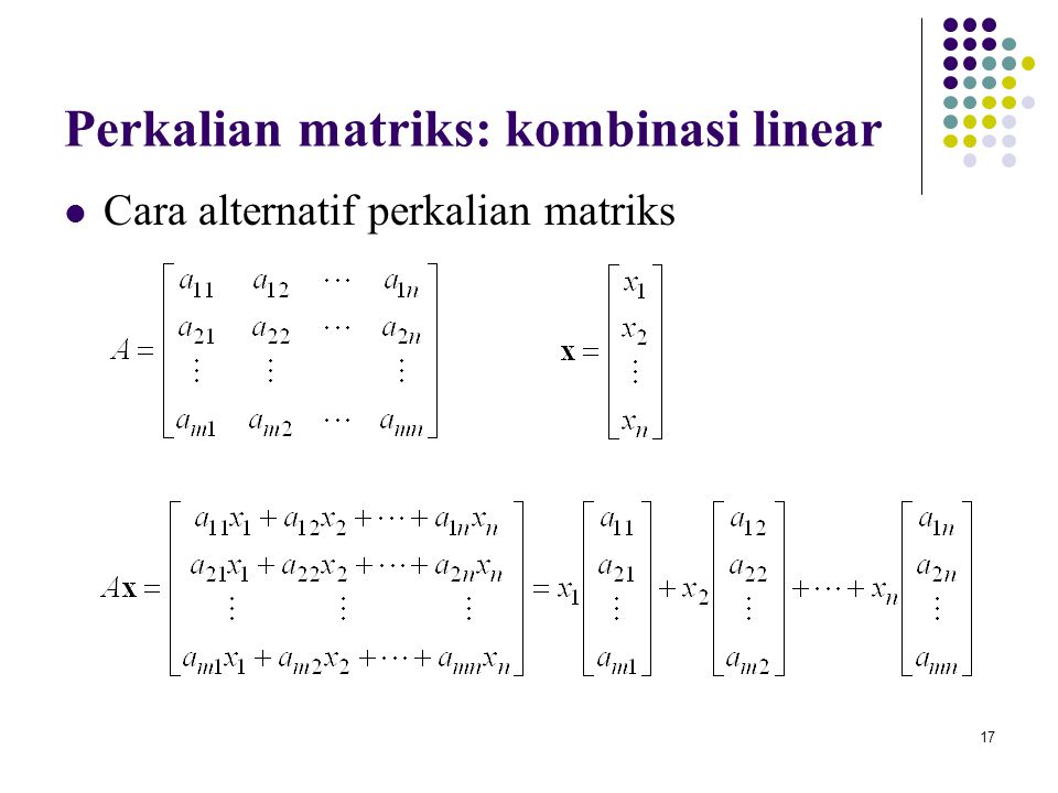 Perkalian matriks: kombinasi linear