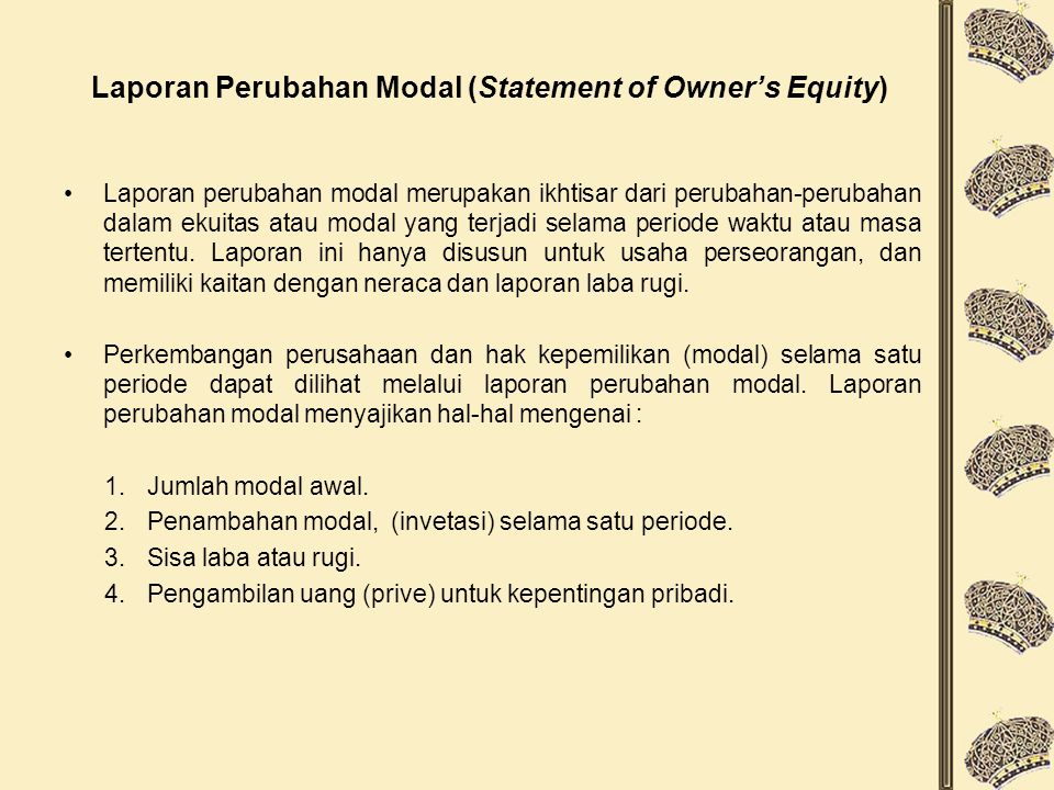 Laporan Perubahan Modal (Statement of Owner’s Equity)