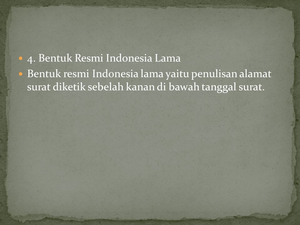 4. Bentuk Resmi Indonesia Lama