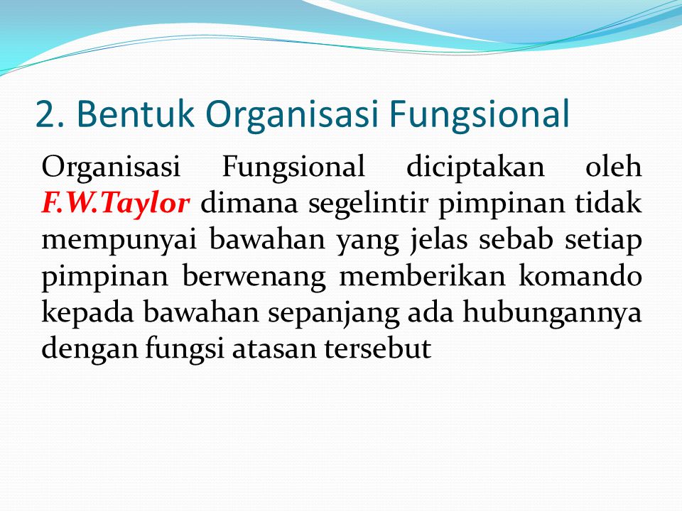 2. Bentuk Organisasi Fungsional