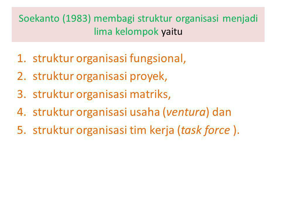 struktur organisasi fungsional, struktur organisasi proyek,