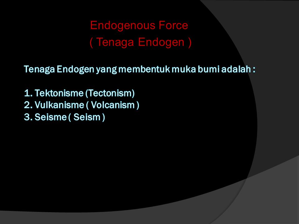 Endogenous Force ( Tenaga Endogen )