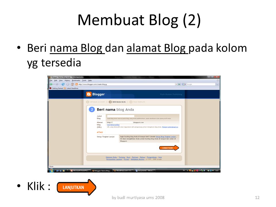 Membuat Blog (2) Beri nama Blog dan alamat Blog pada kolom yg tersedia