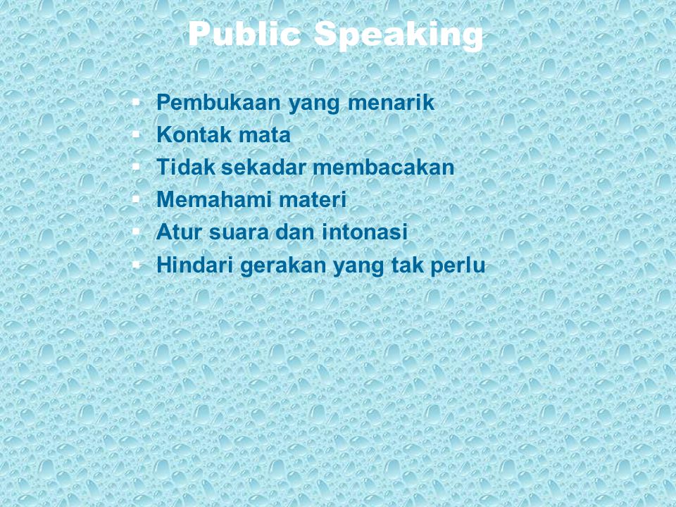 Public Speaking Pembukaan yang menarik Kontak mata