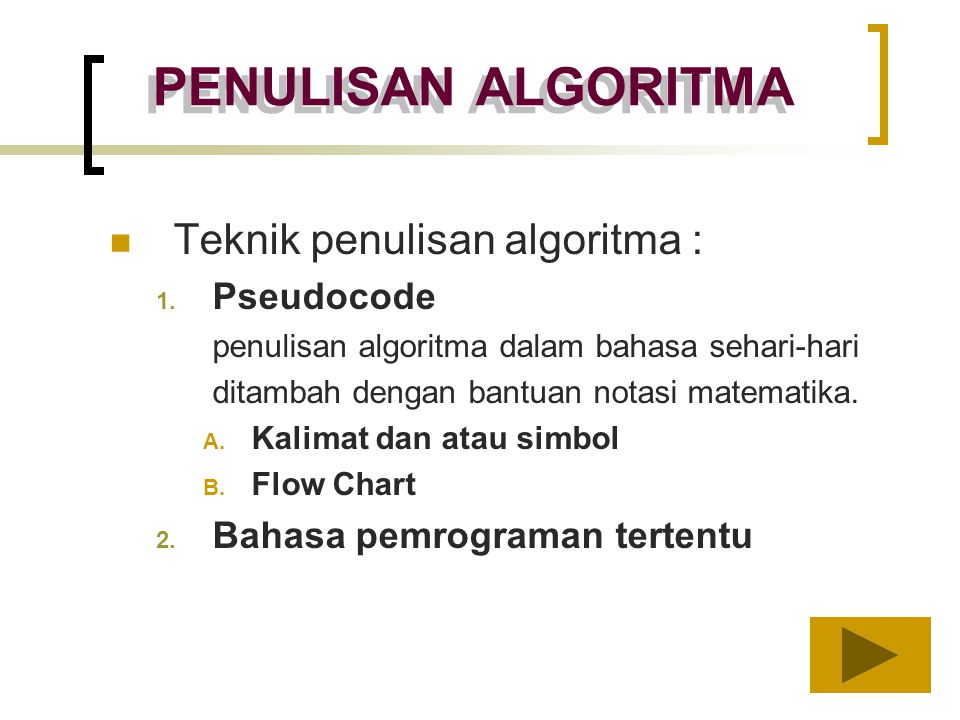 Pengertian Fungsinya Dan Contoh Pseudocode Lengkap Bi 4095