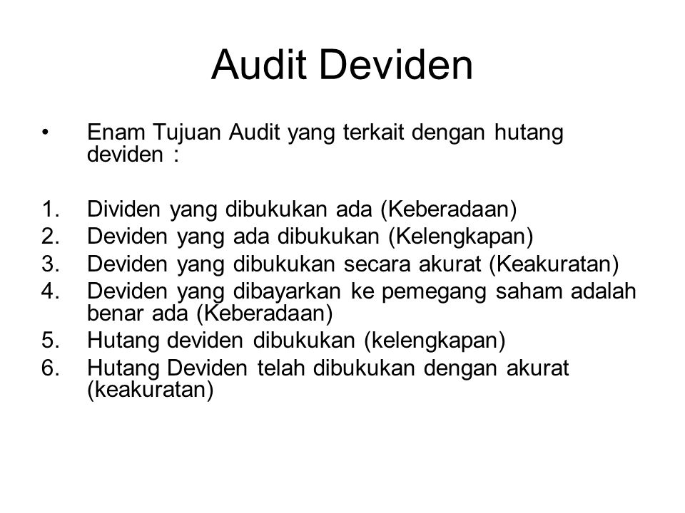 Audit Deviden Enam Tujuan Audit yang terkait dengan hutang deviden :